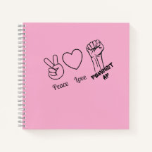 Peace, Love, Feminist AF - notebook