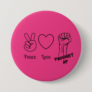 Peace, Love, Feminist AF women's march 2025 3 Inch Round Button