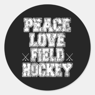 Peace Love Field Hockey Classic Round Sticker