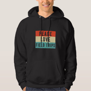Peace Love Field Trips School Bus Field Trips Vib Hoodie