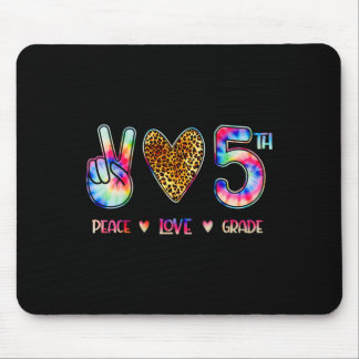 Peace Love Fifth Grade Squad Back To School Gift  Mouse Pad