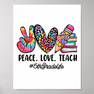 Peace Love Fifth Grade Teacher Girls Team 5th Grad Poster