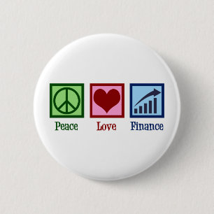 Peace Love Finance 2 Inch Round Button