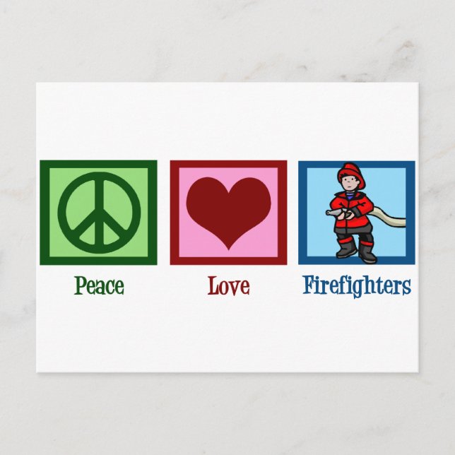 Peace Love Firefighters Postcard (Front)