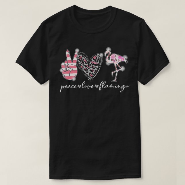 Peace Love Flamingo  T-Shirt (Design Front)