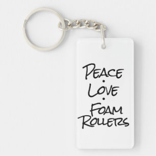Peace Love Foam Rollers Keychain