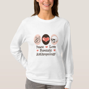 Peace Love Forensic Anthropology Long Sleeve Tee