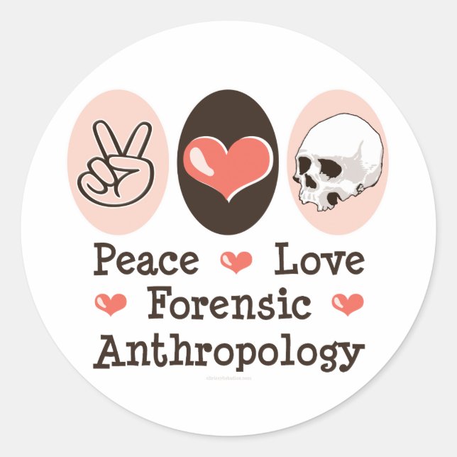 Peace Love Forensic Anthropology Stickers (Front)