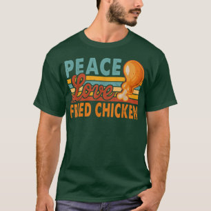 Peace Love Fried Chicken Funny Vintage T-Shirt