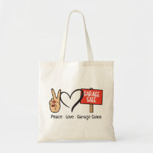 Peace, Love, Garage Sales Tote Bag
