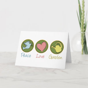 Peace, Love, Garden Card