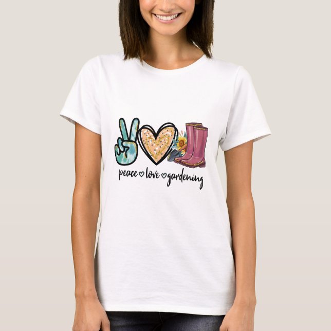 Peace Love Gardening T-Shirt (Front)