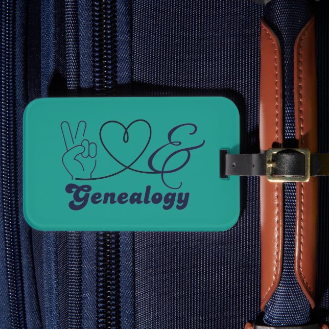 Peace, Love, & Genealogy Luggage Tag (Front Insitu 4)