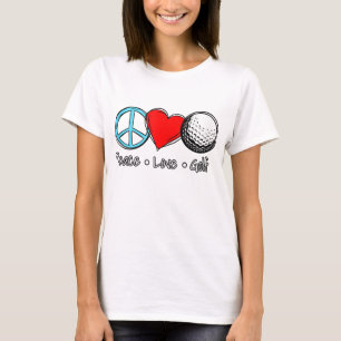 Peace Love Golf saying for golfer T-Shirt
