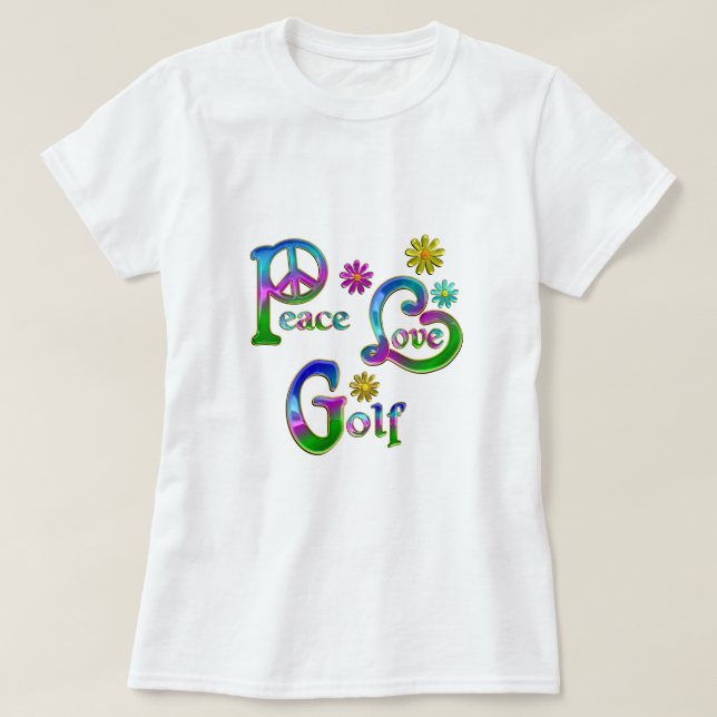 Peace Love Golf T-Shirt (Design Front)