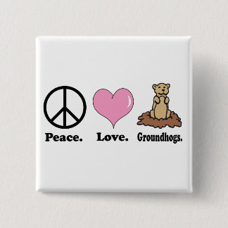 peace love groundhogs 2 inch square button