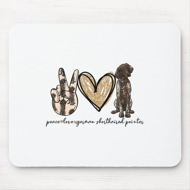 Peace Love Gsp German Shorthaired Pointer Dog Love Mouse Pad (Front)