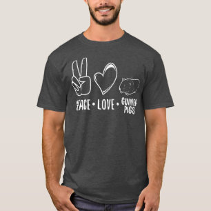 Peace love guinea pigs 66 T-Shirt