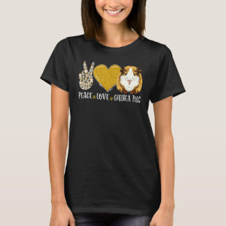 Peace Love Guinea Pigs Cute Guinea Pigs Pet Owner T-Shirt