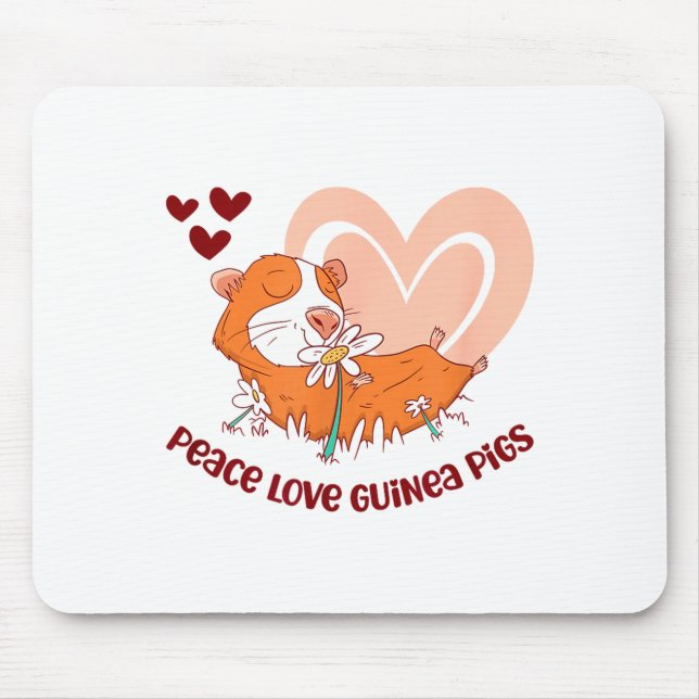 Peace Love Guinea Pigs Funny Saying For Guinea Pig Mouse Pad (Front)