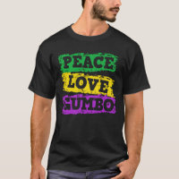 Peace Love Gumbo New Orleans Mardi Gras Gift
