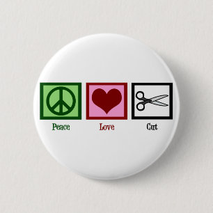 Peace Love Haircuts 2 Inch Round Button