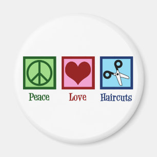 Peace Love Haircuts Magnet
