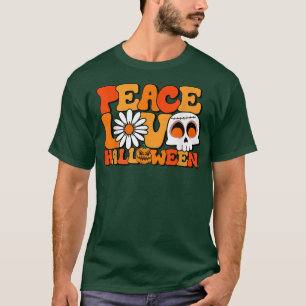 Peace Love Halloween Halloween vibes Outfit for Ha T-Shirt