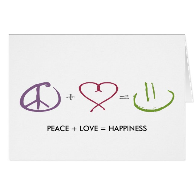 Peace + Love = Happiness (Front Horizontal)