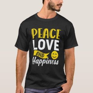 Peace Love Happiness Positive Mind T-Shirt