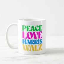 Peace Love Harris Walz