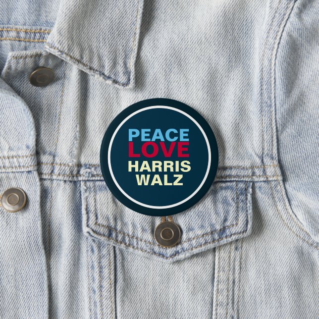 PEACE LOVE HARRIS WALZ Mod 3 Inch Round Button (In Situ)