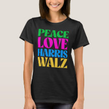 Peace Love Harris Walz