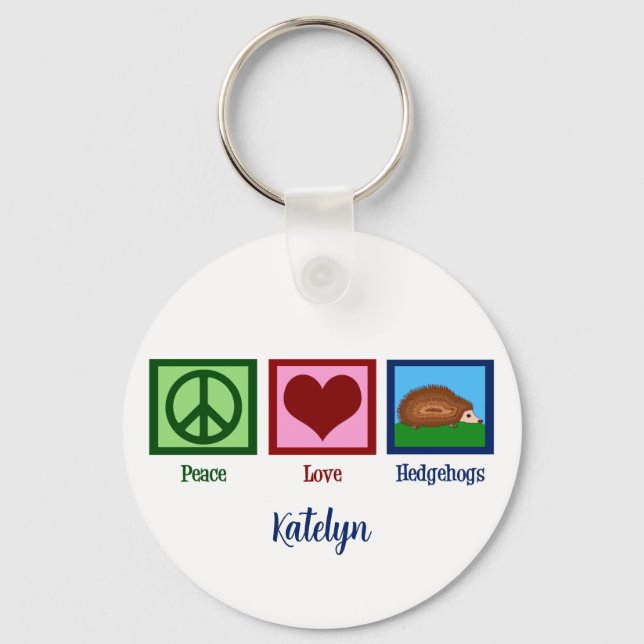 Peace Love Hedgehogs Keychain (Front)