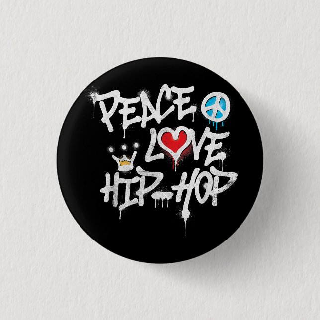 Peace Love Hip Hop Dancing 1 Inch Round Button (Front)