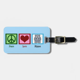 Peace Love Hippos Cute Hippopotamus Luggage Tag