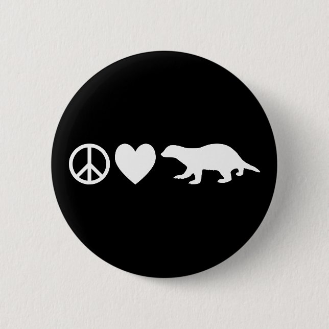 Peace, Love & Honey Badgers 2 Inch Round Button (Front)