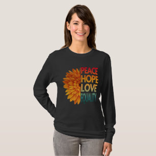 PEACE LOVE HOPE EQUALITY T-Shirt