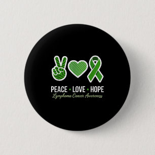 Peace Love Hope Green Ribbon Lymphoma Cancer Aware 2 Inch Round Button