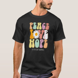 Peace Love Hope Hip Dysplasia Awareness T-Shirt