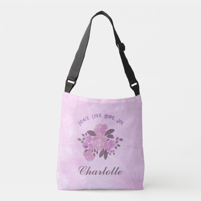 Peace Love Hope Joy Add Your Name Pink Roses Crossbody Bag (Front)