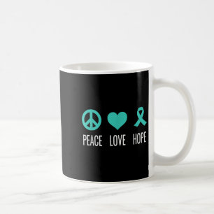 Peace Love Hope Ovarian Cancer Awareness Coffee Mug