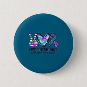 Peace Love Hope Suicide Prevention Awareness Tie-d 2 Inch Round Button