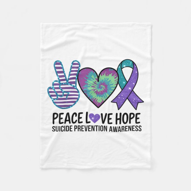 Peace Love Hope Suicide Prevention Tie Dye Awarene Fleece Blanket (Front)