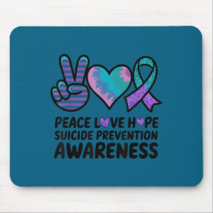Peace Love Hope Suicide Prevention Tie Dye Awarene Mouse Pad