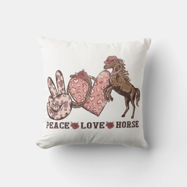 Peace Love Horse Throw Pillow (Front)