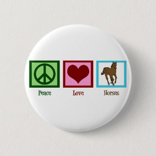 Peace Love Horses 2 Inch Round Button