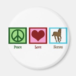 Peace Love Horses Magnet