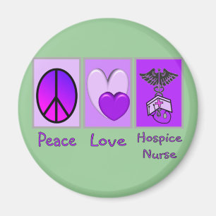Peace Love Hospice Nurse (PURPLE) Magnet