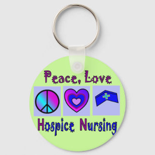 Peace, Love, Hospice Nursing Keychain